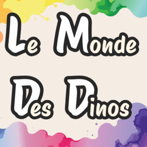 Le Monde des Dinos